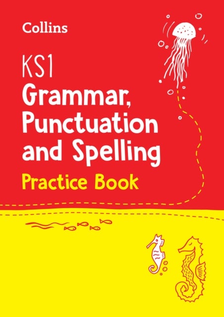 KS1 Grammar, Punctuation and Spelling Practice Book - Ideal for Use at Home