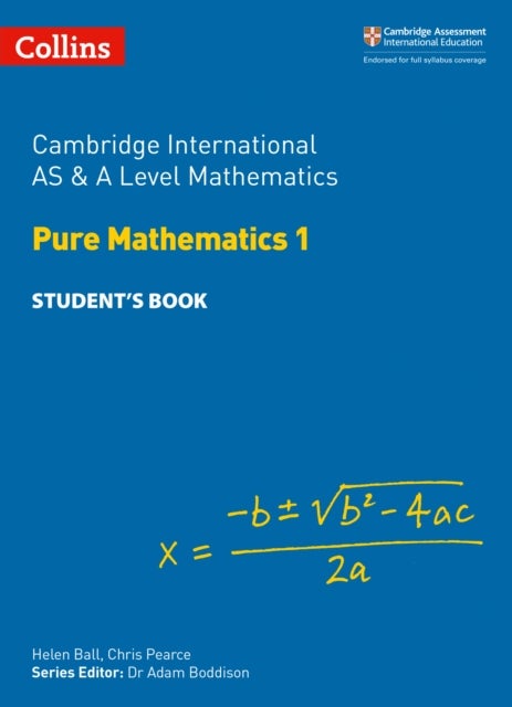 Cambridge International AS & A Level Mathematics Pure Mathematics 1 Student¿s Book
