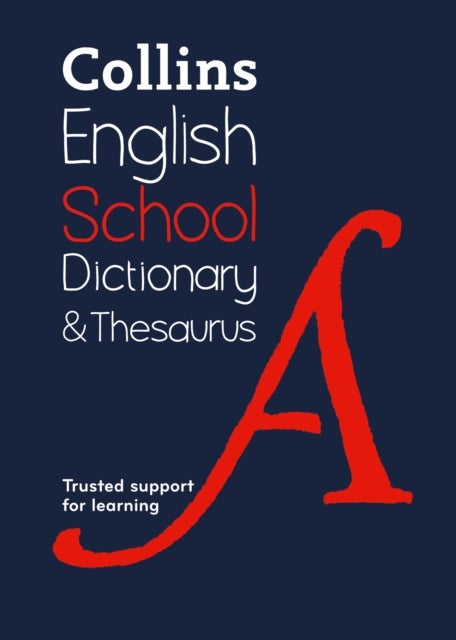 School Dictionary and Thesaurus - Trusted Support for Learning
