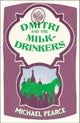 Dmitri and the Milk-Drinkers