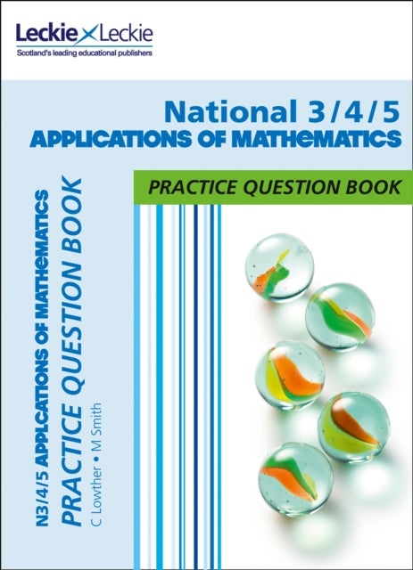 National 3/4/5 Applications of Maths - Practise and Learn Cfe Topics