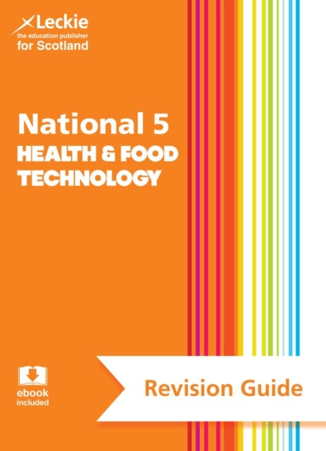 National 5 Health and Food Technology Revision Guide - Revise for Sqa Exams