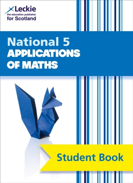 National 5 Applications of Maths - Comprehensive Textbook for the Cfe