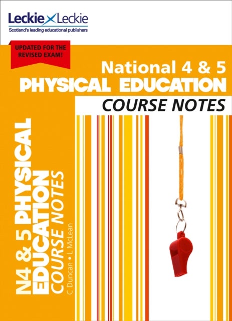 National 4/5 Physical Education - Comprehensive Textbook to Learn Cfe Topics