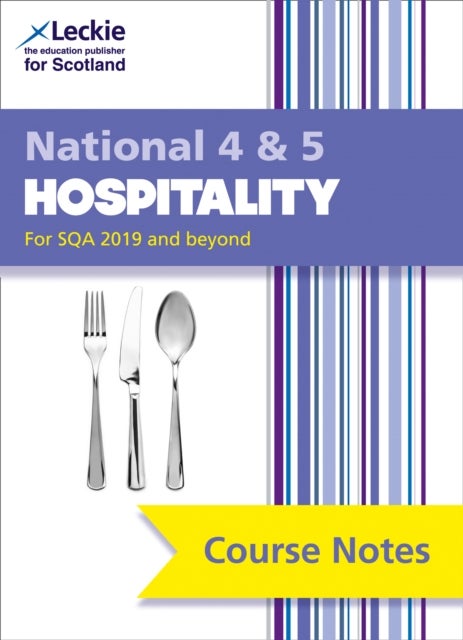 National 4/5 Hospitality - Comprehensive Textbook to Learn Cfe Topics