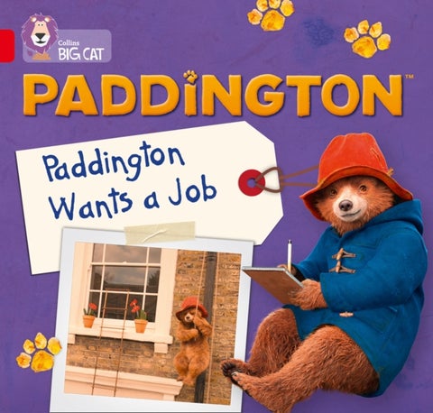 Paddington: Paddington Wants A Job - Band 02a/Red a