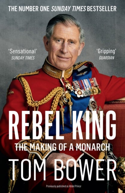 Rebel King - The Making of a Monarch