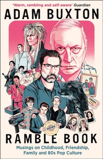 Ramble Book - Musings on Childhood, Friendship, Family and 80s Pop Culture