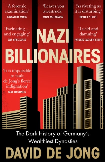 Nazi Billionaires - The Dark History of Germany’s Wealthiest Dynasties