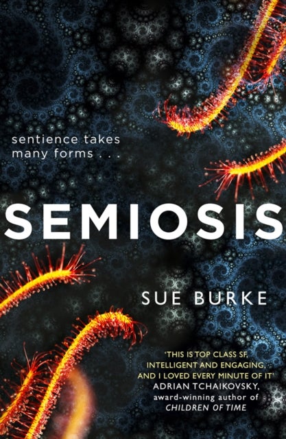 Semiosis - A Novel of First Contact