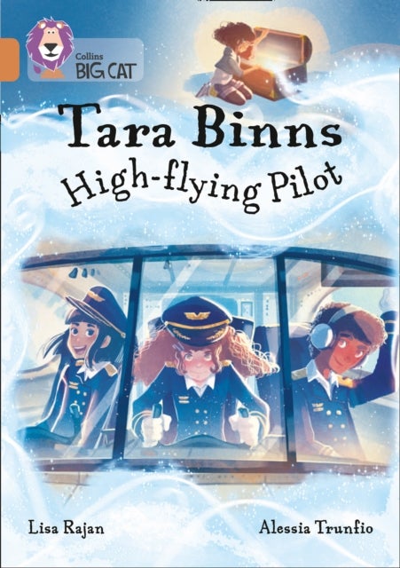 Tara Binns: High-Flying Pilot - Band 12/Copper