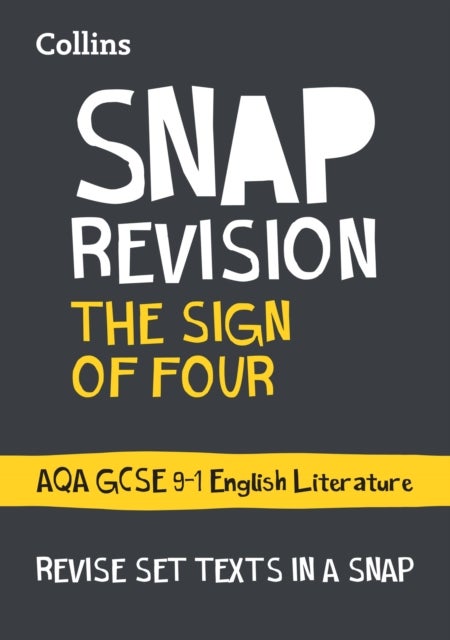 The Sign of Four: AQA GCSE 9-1 English Literature Text Guide - Ideal for the 2026 and 2027 Exams