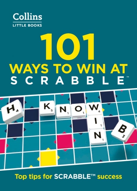 101 Ways to Win at SCRABBLE¿ - Top Tips for Scrabble™ Success