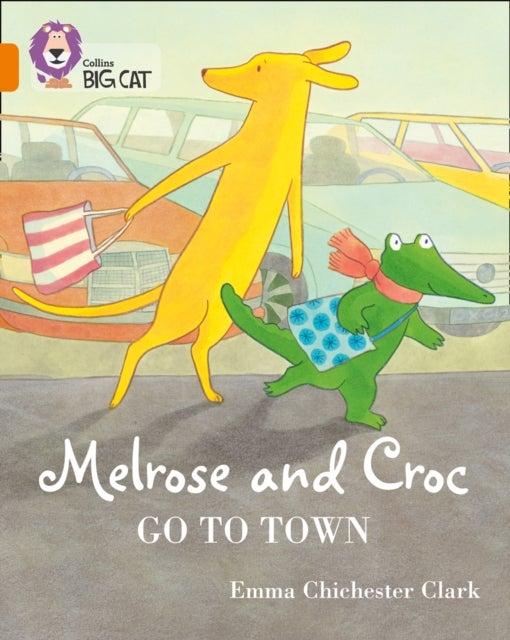 Melrose and Croc Go To Town - Band 06/Orange