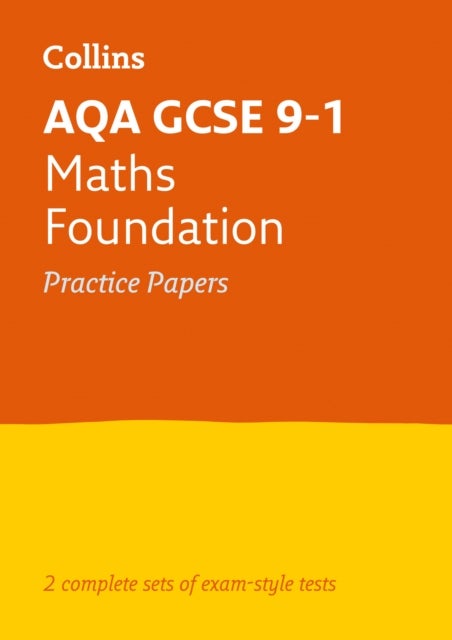 AQA GCSE 9-1 Maths Foundation Practice Papers - Ideal for the 2026 and 2027 Exams