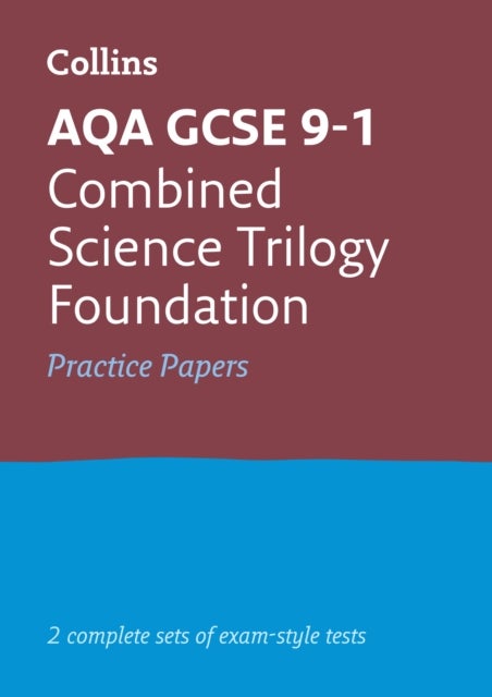 AQA GCSE 9-1 Combined Science Foundation Practice Papers - Ideal for the 2026 and 2027 Exams