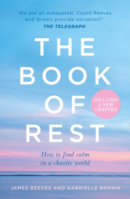 The Book of Rest - How to Find Calm in a Chaotic World