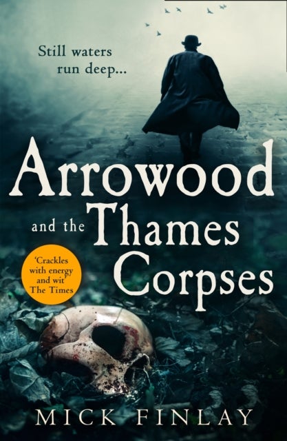Arrowood and the Thames Corpses - Arrowood Mystery 3