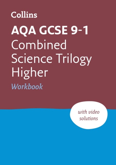 AQA GCSE 9-1 Combined Science Higher Workbook - Ideal for the 2026 and 2027 Exams