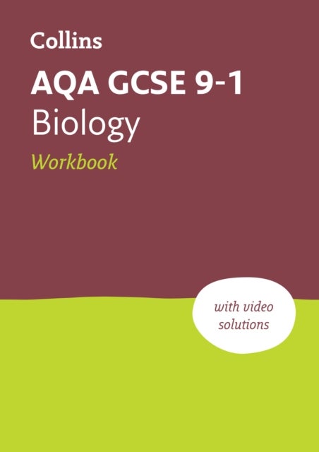 AQA GCSE 9-1 Biology Workbook - Ideal for the 2026 and 2027 Exams