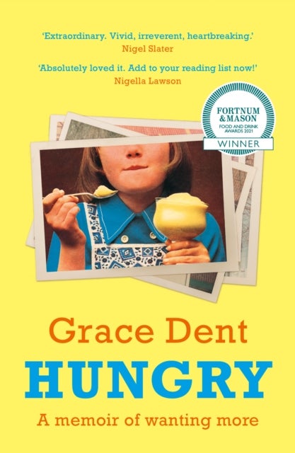Hungry - The Highly Anticipated Memoir from One of the Greatest Food Writers of All Time