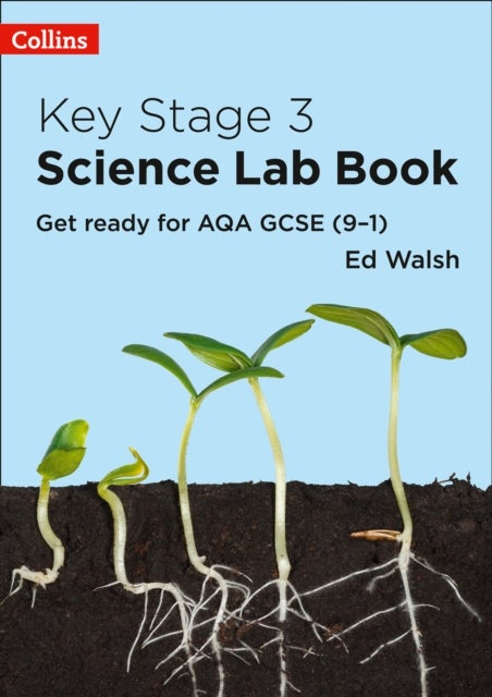 Key Stage 3 Science Lab Book - Get Ready for AQA GCSE (9–1)