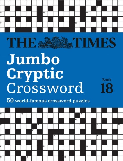 The Times Jumbo Cryptic Crossword Book 18 - The World’s Most Challenging Cryptic Crossword