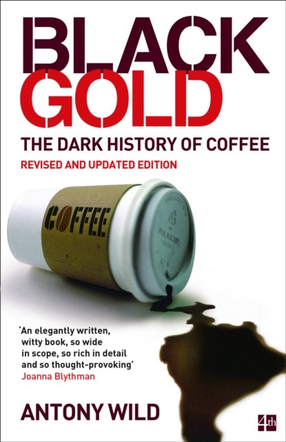 Black Gold - The Dark History of Coffee