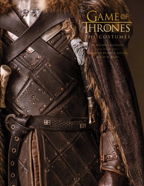 Game of Thrones: The Costumes - The Official Costume Design Book of Season 1 to Season 8