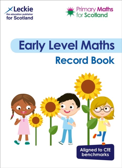Early Level Record Book - For Curriculum for Excellence Primary Maths
