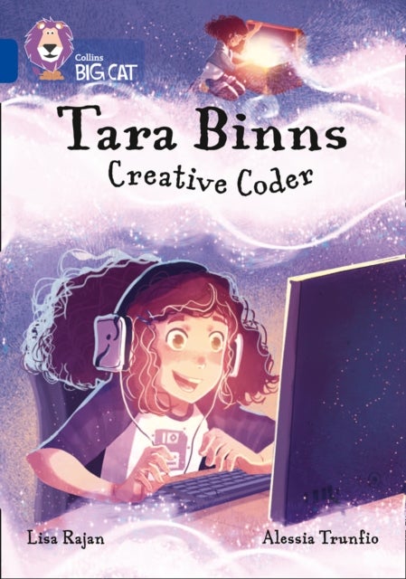 Tara Binns: Creative Coder - Band 16/Sapphire