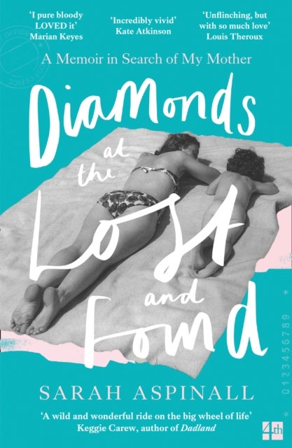 Diamonds at the Lost and Found - A Memoir in Search of My Mother