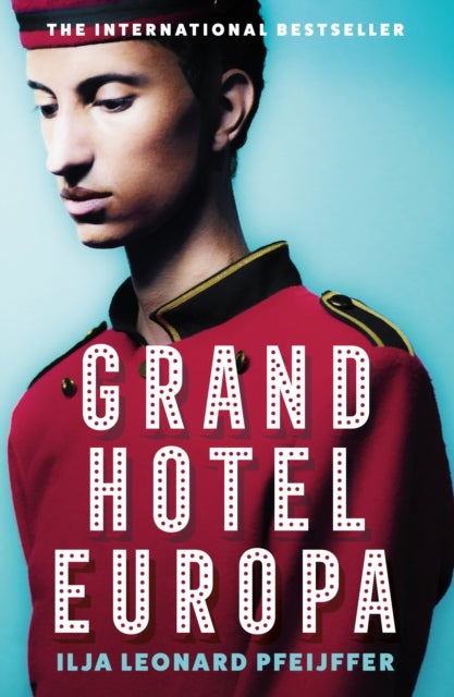 Grand Hotel Europa - ,,Pfeijffer,Ilja Leonard