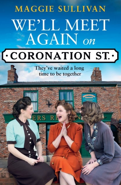 We¿ll Meet Again on Coronation Street