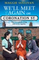 We¿ll Meet Again on Coronation Street