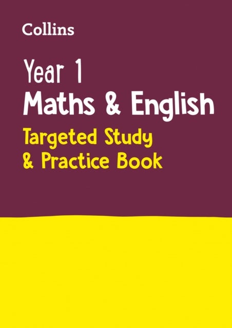 Year 1 Maths and English KS1 Targeted Study & Practice Book - Ideal for Use at Home