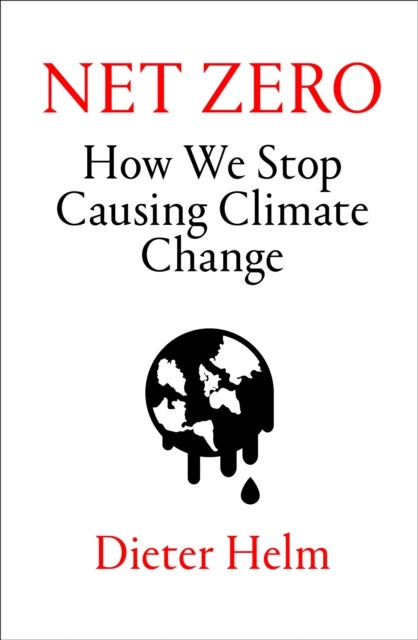 Net Zero - How We Stop Causing Climate Change