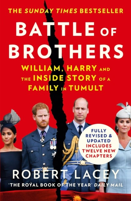 Battle of Brothers - William and Harry - the Friendship and the Feuds