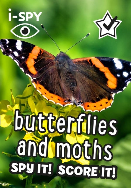 i-SPY Butterflies and Moths - Spy it! Score it!