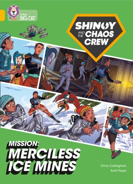 Shinoy and the Chaos Crew Mission: Merciless Ice Mines - Band 09/Gold