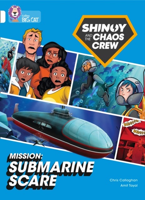 Shinoy and the Chaos Crew Mission: Submarine Scare - Band 10/White