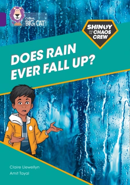 Shinoy and the Chaos Crew: Does rain ever fall up? - Band 08/Purple