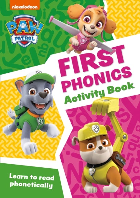 PAW Patrol First Phonics Activity Book - Get Set for School!