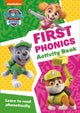 PAW Patrol First Phonics Activity Book
