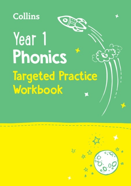 Year 1 Phonics Targeted Practice Workbook - Covers Letters and Sounds Phases 5 – 6