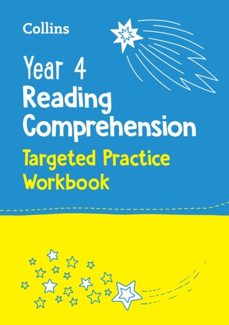 Year 4 Reading Comprehension Targeted Practice Workbook - Ideal for Use at Home