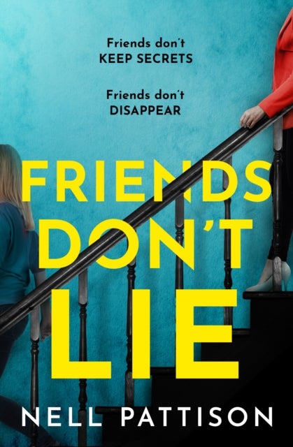 Friends Don¿t Lie