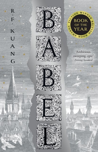 Babel - Or the Necessity of Violence: an Arcane History of the Oxford Translators’ Revolution