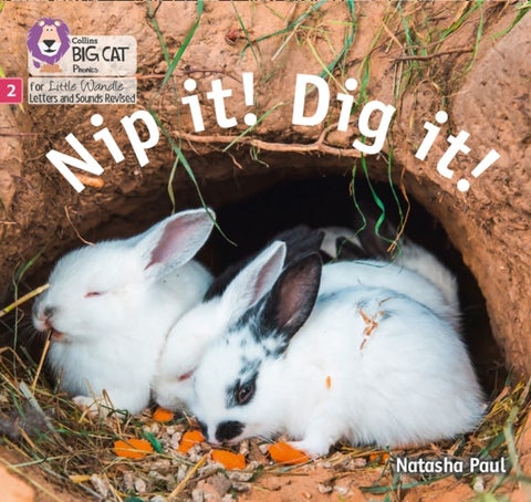 Nip it! Dig it! - Phase 2 Set 3