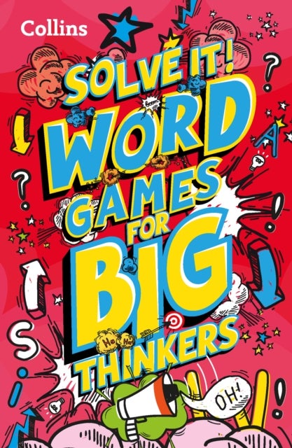 Solve it! Word games for big thinkers - More Than 120 Fun Puzzles for Kids Aged 8 and Above